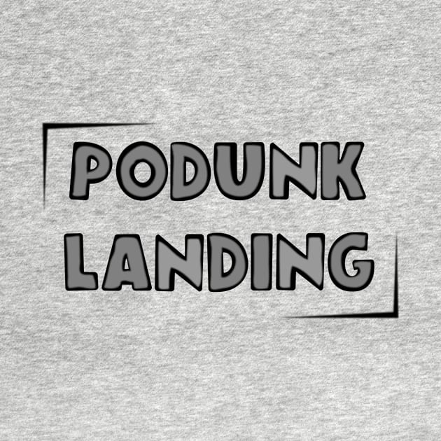 Podunk Landing by KimbasCreativeOutlet